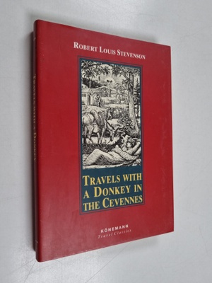 Robert Louis Stevenson : Travels with a Donkey in the Cev...