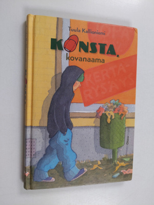 Tuula Kallioniemi : Konsta, kovanaama