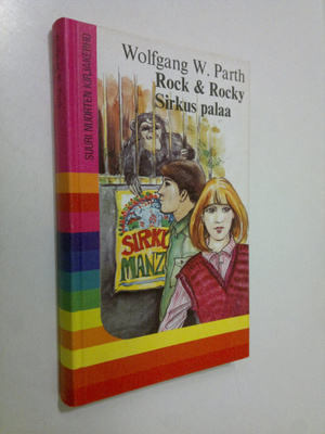 Wolfgang W. Parth : Rock & Rocky : sirkus palaa