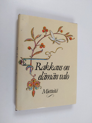 Salme (toim.) Saure : Rakkaus on elämän valo : mietteitä