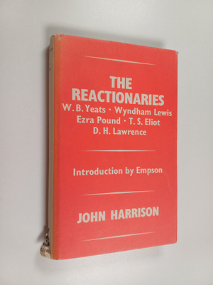 John Raymond Harrison : The Reactionaries