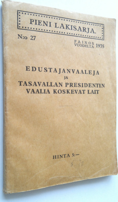 Edustajanvaaleja ja Tasavallan presidentin vaalia koskeva...
