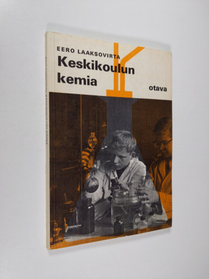 Eero Laaksovirta : Keskikoulun kemia