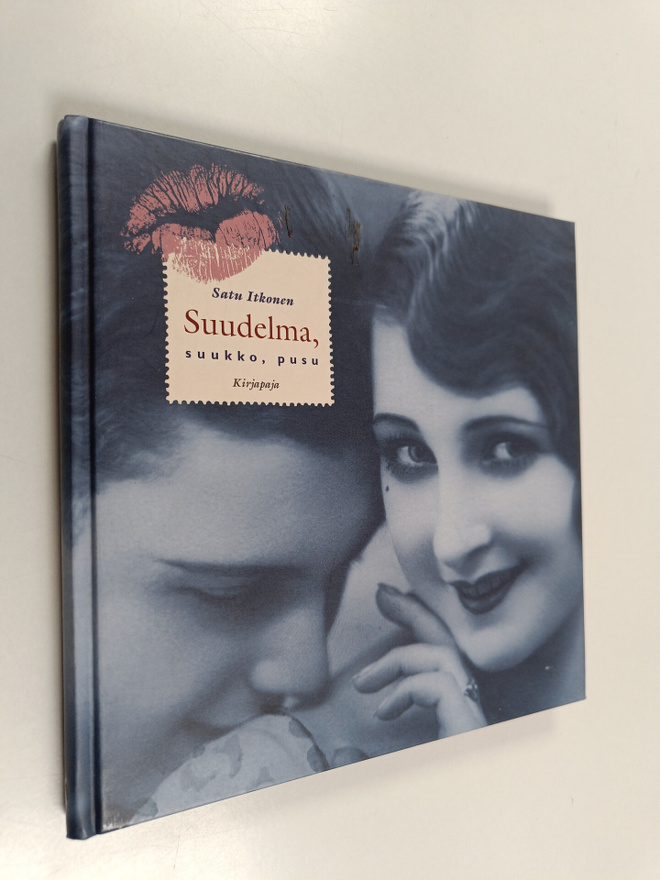 Satu Itkonen : Suudelma, suukko, pusu