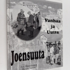 Jyri Hämäläinen : Vanhaa ja uutta Joensuuta : kolmen suku... - pikkukuva 1