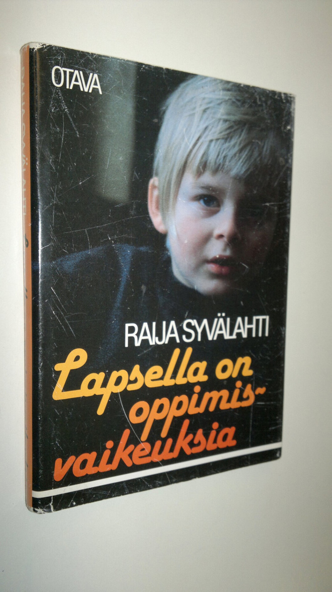 Raija Syvälahti : Lapsella on oppimisvaikeuksia