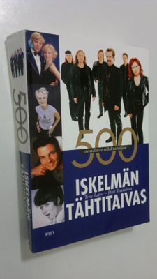 Tony Latva : Iskelmän tähtitaivas : 500 suomalaista viihd...