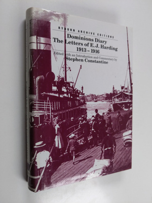 Edward John Harding : Dominions Diary - The Letters of E....