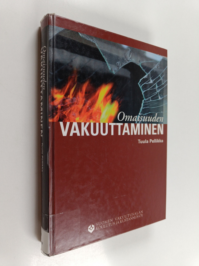 Tuula Pellikka : Omaisuuden vakuuttaminen