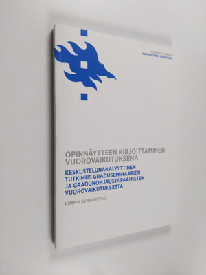 Kimmo Svinhufvud : Opinnäytteen kirjoittaminen vuorovaiku...