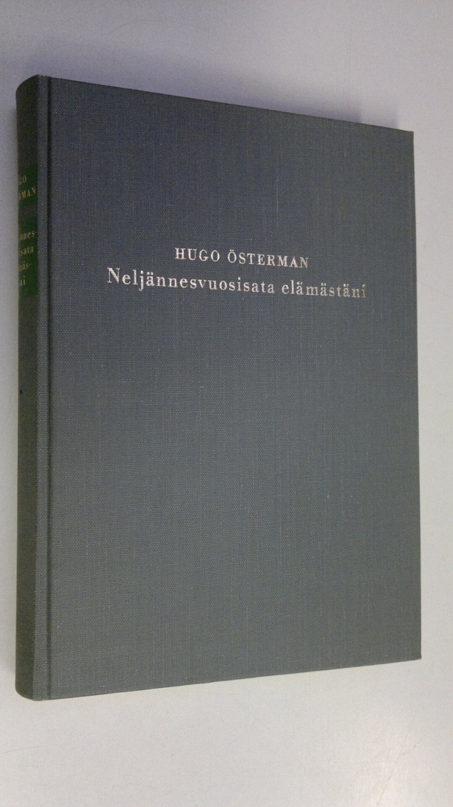 Hugo Österman : Neljännesvuosisata elämästäni