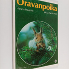 Hannu Hautala : Oravanpoika : kertomus matkasta, joka ulo... - pikkukuva 1