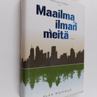 Alan Weisman : Maailma ilman meitä - pikkukuva 1