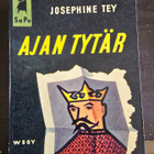 Josephine Tey: Ajan Tytär Sapo 18 1.p - pikkukuva 1