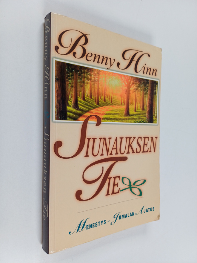 Benny Hinn : Siunauksen tie