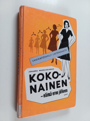 Johanna Muuraiskangas : Kokonainen : elämä eron jälkeen