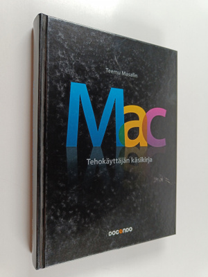 Teemu Masalin : Mac : tehokäyttäjän käsikirja
