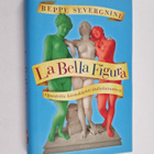 Beppe Severgnini : La bella figura : opastettu kiertokäyn... - pikkukuva 1