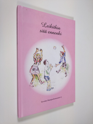 Leikithin sitä ennenki