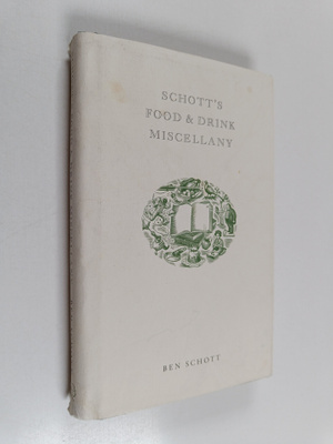 Ben Schott : Schott's Food and Drink Miscellany