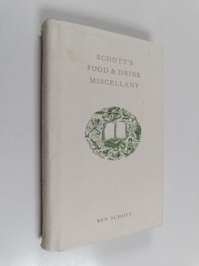 Ben Schott : Schott's Food and Drink Miscellany