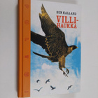 Ben Kalland : Villihaukka - pikkukuva 1