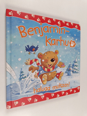 Claire Freedman : Benjamin-karhu haluaa mukaan!