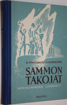 A. Hinkkanen : Sammon takojat : yhteiskuntaopin lukemisto