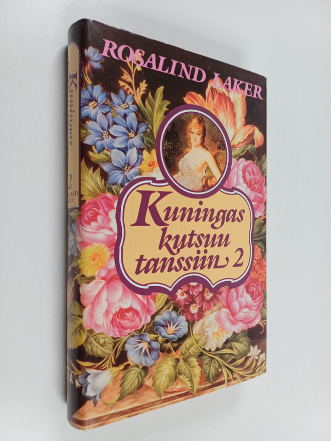 Rosalind Laker : Kuningas kutsuu tanssiin 2