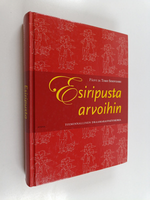 Timo Sinivuori ym. : Esiripusta arvoihin : toiminnallinen...