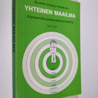 Yhteinen maailma : kansainvälisyyskasvatuksen käsikirja - pikkukuva 1
