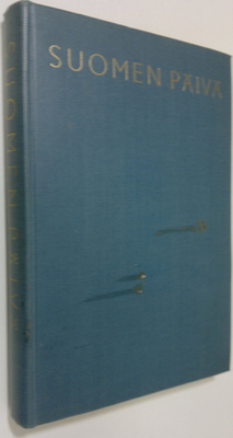 E. F. (toim.) Juurmaa : Suomen päivä (signeerattu) : suur...