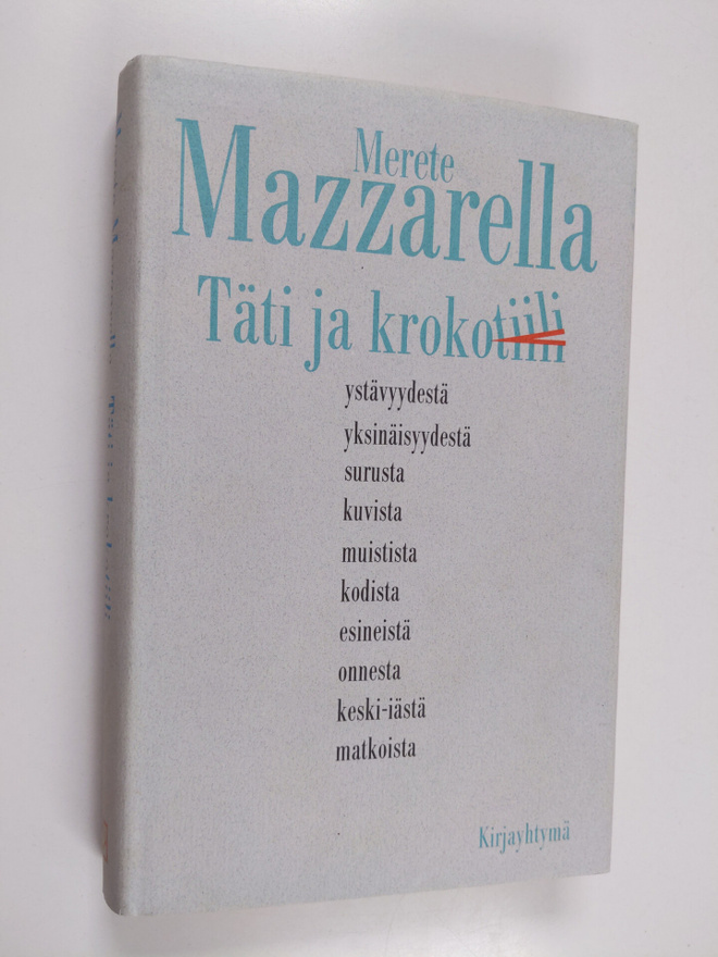 Merete Mazzarella : Täti ja krokotiili