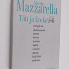Merete Mazzarella : Täti ja krokotiili - pikkukuva 1