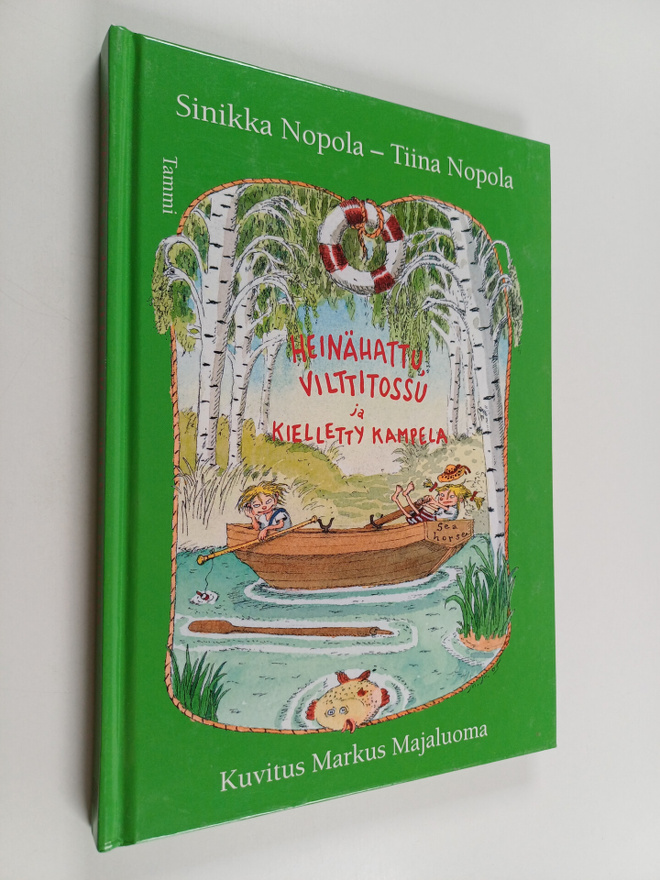 Sinikka Nopola ym. : Heinähattu, Vilttitossu ja kielletty...