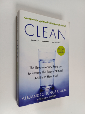 Alejandro Junger : Clean : The Revolutionary Program to R...