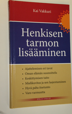 Kai Vakkuri : Henkisen tarmon lisääminen (signeerattu)