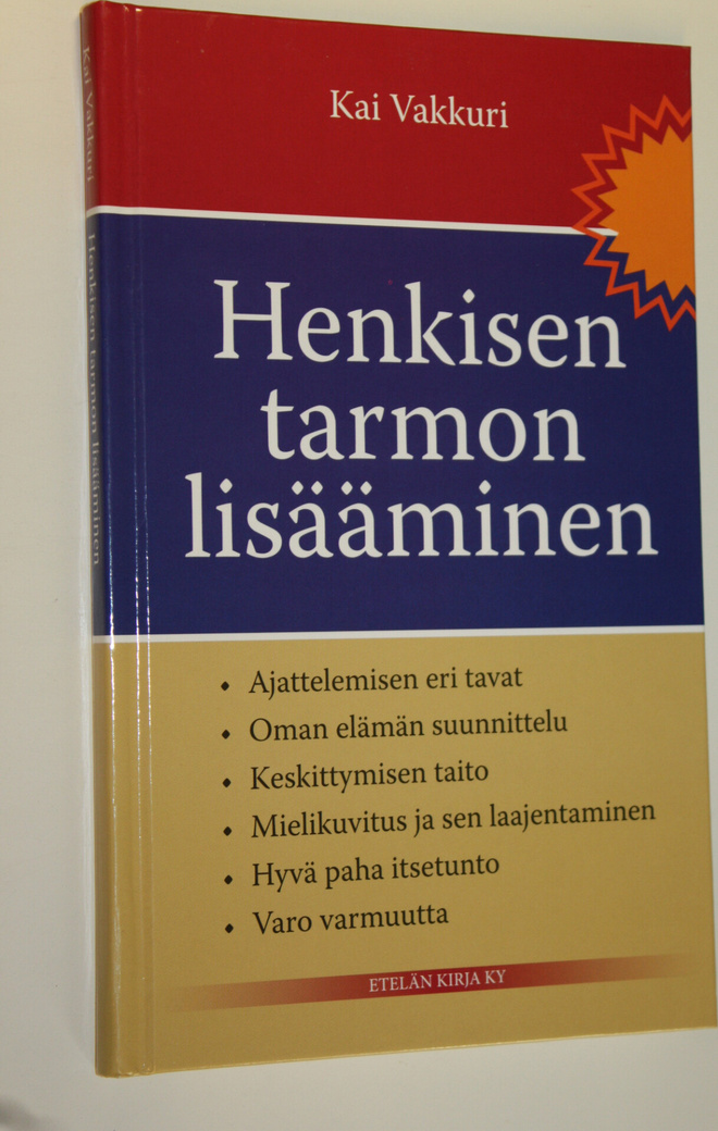Kai Vakkuri : Henkisen tarmon lisääminen (signeerattu)