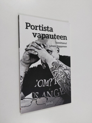 Juhani Happonen : Portista vapauteen