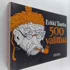 Erkki Tanttu : 500 valittua - pikkukuva 1