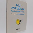 Veli-Matti ym. (toim.) Toivonen : NLP mielikirja : kuinka... - pikkukuva 1