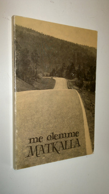 Tuulikki (toim.) Alsta : Me olemme matkalla : työväenopis...