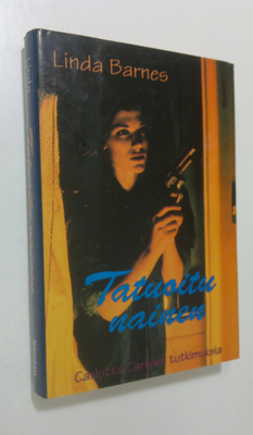 Linda Barnes : Tatuoitu nainen