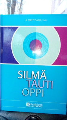 K. Matti Saari : Silmätautioppi ( SIS POSTIKULU )