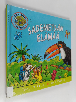 Sademetsän elämää