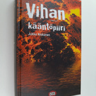 Jukka Niskanen : Vihan kääntöpiiri - pikkukuva 1