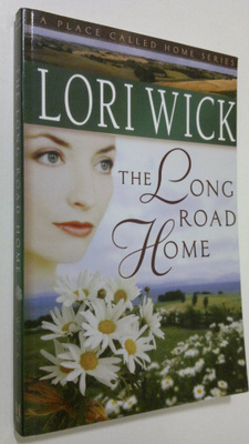 Lori Wick : The Long Road Home