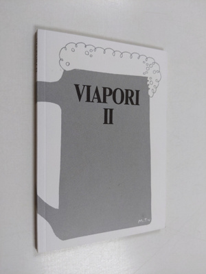 Markku Tanttu : Viapori II : mietoja pärskeitä Suomenlinn...