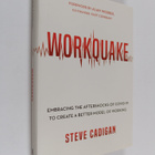 Steve Cadigan : Workquake: Embracing the Aftershocks of C... - pikkukuva 1