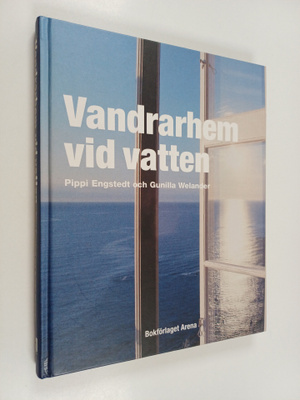 Pippi Engstedt ym. : Vandrarhem vid vatten